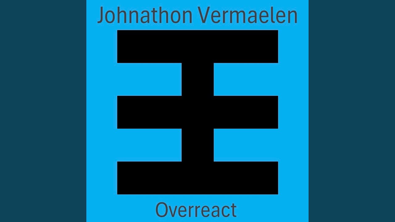 Overreact