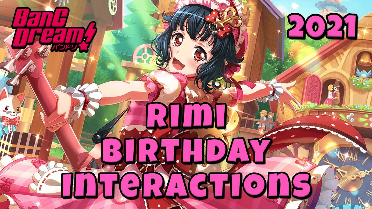 Rimi Birthday Interactions 2021 | Garupa (EN)