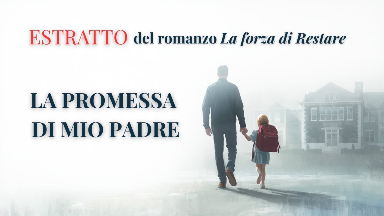 La promessa di mio padre | Lettura da La forza di restare
