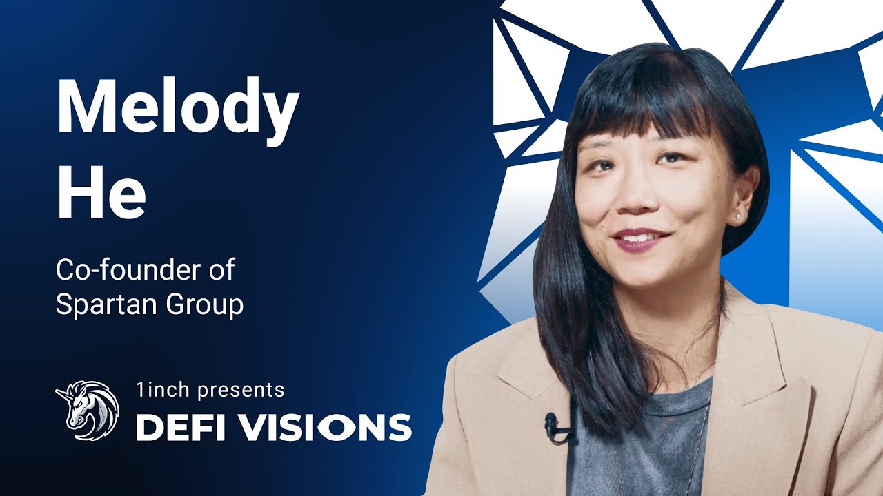 1inch Network presents: DeFi Visions #04 | Melody He, Spartan Group