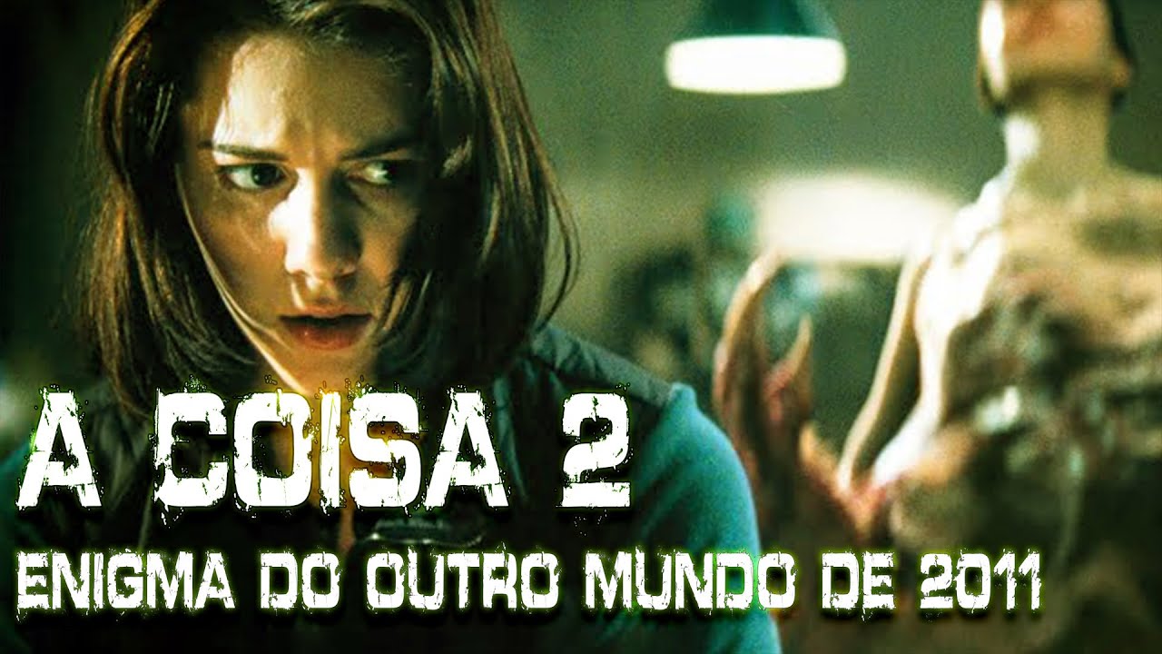 A Coisa de 2011: O Enigma do outro mundo 2