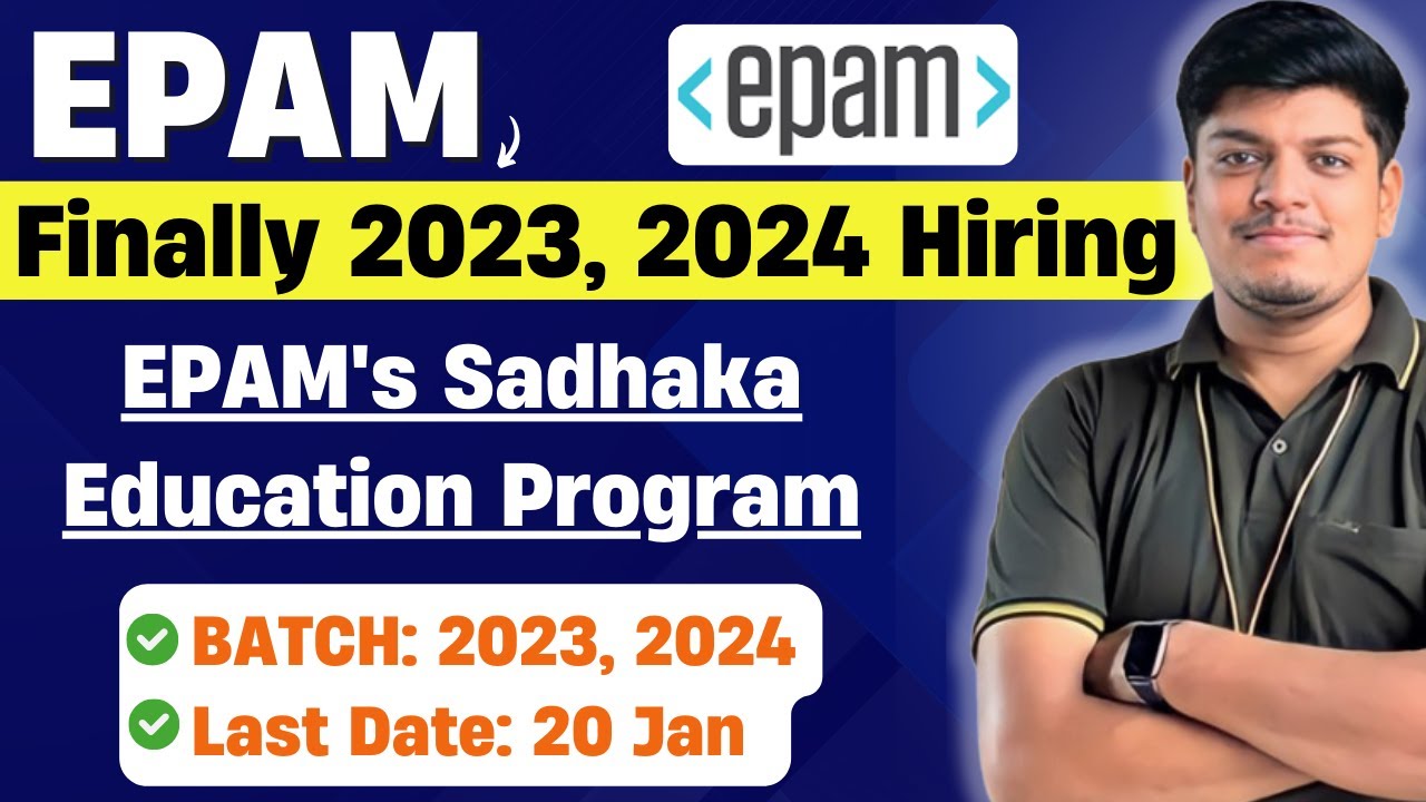 🔥Finally EPAM 2024, 2023 Hiring Registration Open | EPAM's Off-Campus Sadhaka Education Program