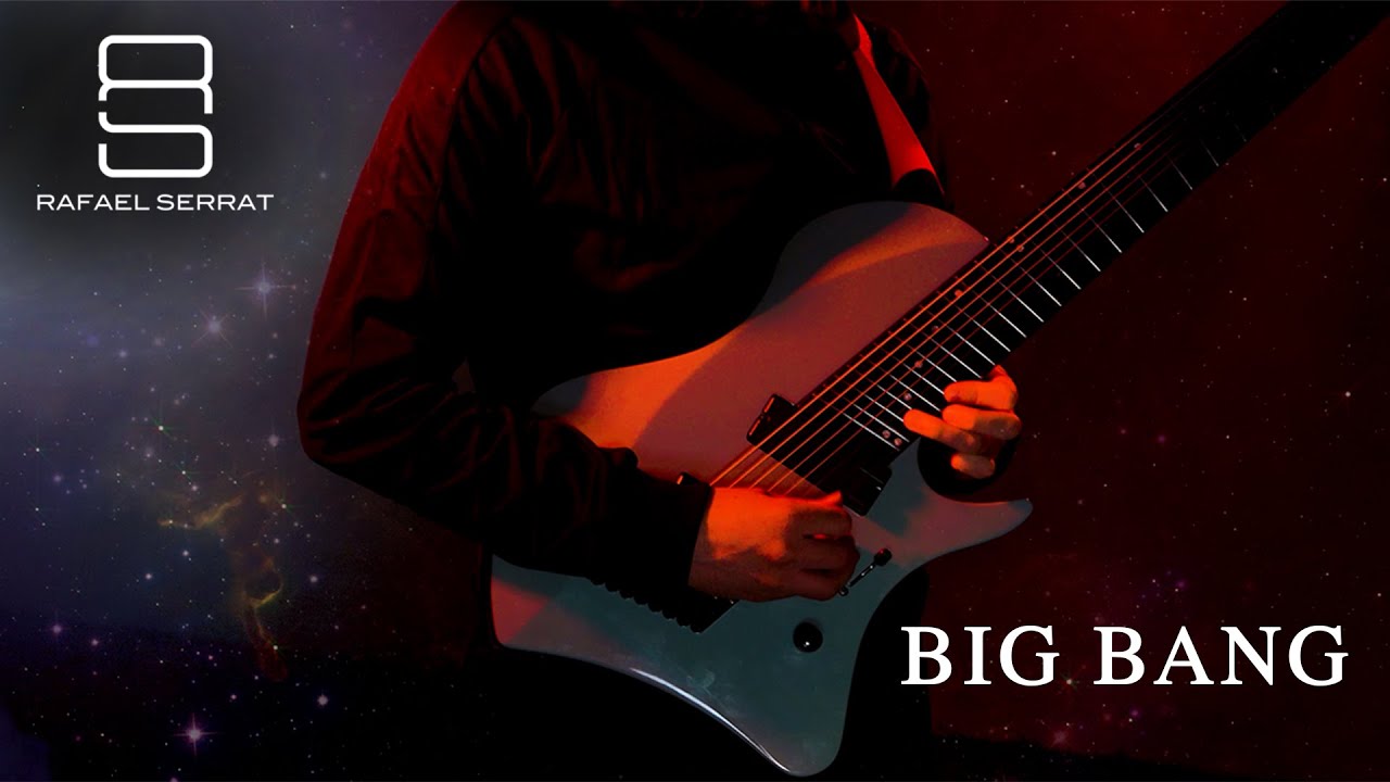 Big Bang - Rafael Serrat (feat @ChrisAllisonDrums) | Modern Instrumental Guitar @NeuralDSP