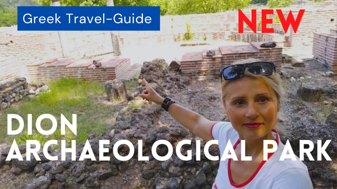 Archaeological Park of Dion 05.2021 Pieria Greece  &Alpha;&rho;&chi;&alpha;&iota;&omicron;&lambda;&omicron;&gamma;&iota;&kappa;&omicron;&sigmaf; &chi;ώ&rho;&omicron;&sigmaf; &Delta;ί&omicron;&nu; @GreekTravel-Guide