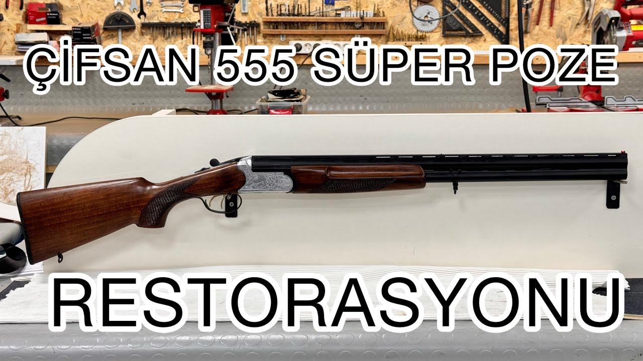 Çifsan 555 süper Poze restorasyonu tüfek kaplama boyama