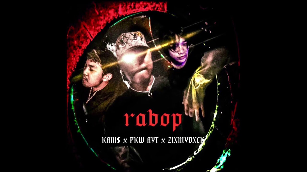 KANI$ x PKW AYT x ZIXMYDXCK - ระบบ ( Rabop ) [ Audio ]