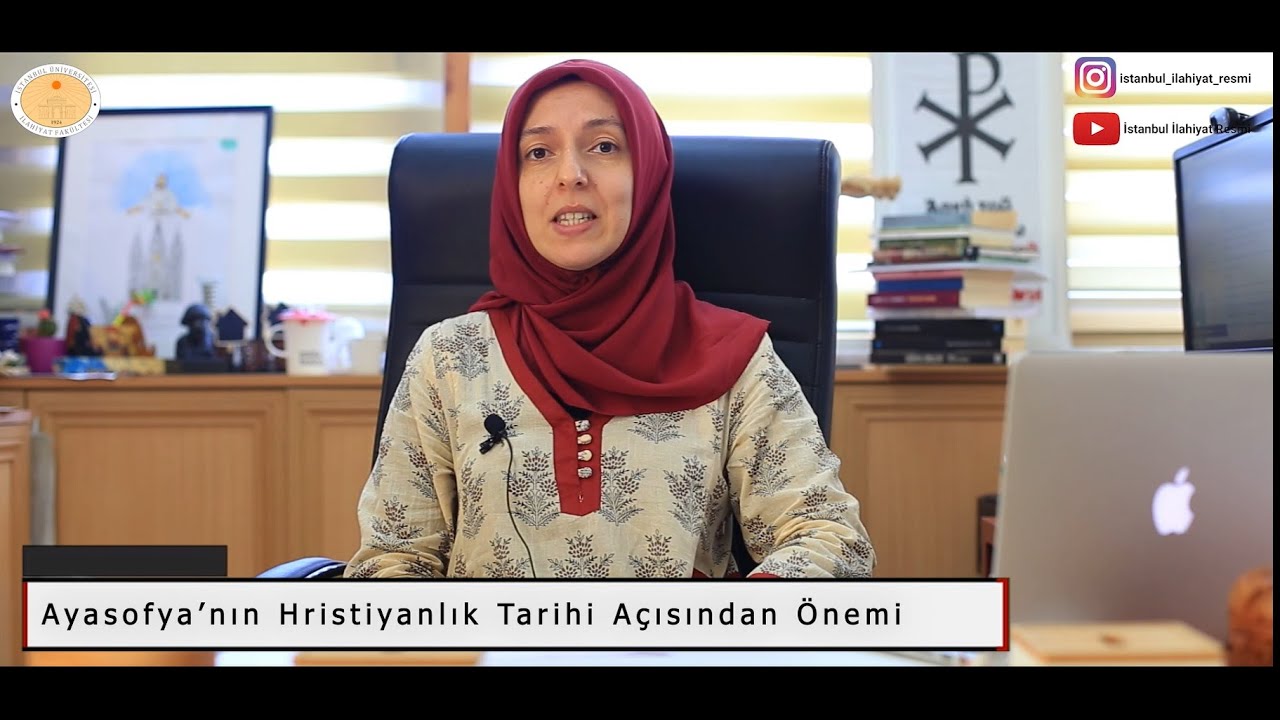 Ayasofya'nın Hristiyanlık Tarihi Açısından Önemi, Öğr. Gör. Dr. Elif Tokay