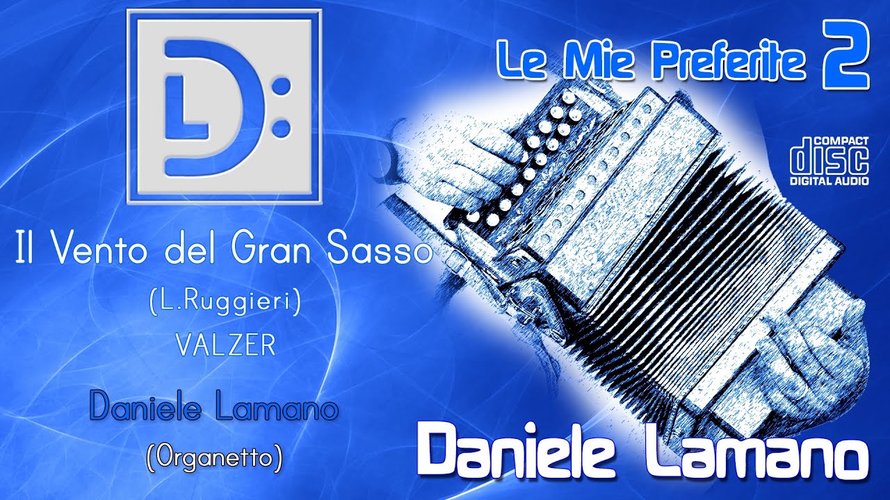 Daniele Lamano - Il Vento del Gran Sasso (L.Ruggieri) VALZER
