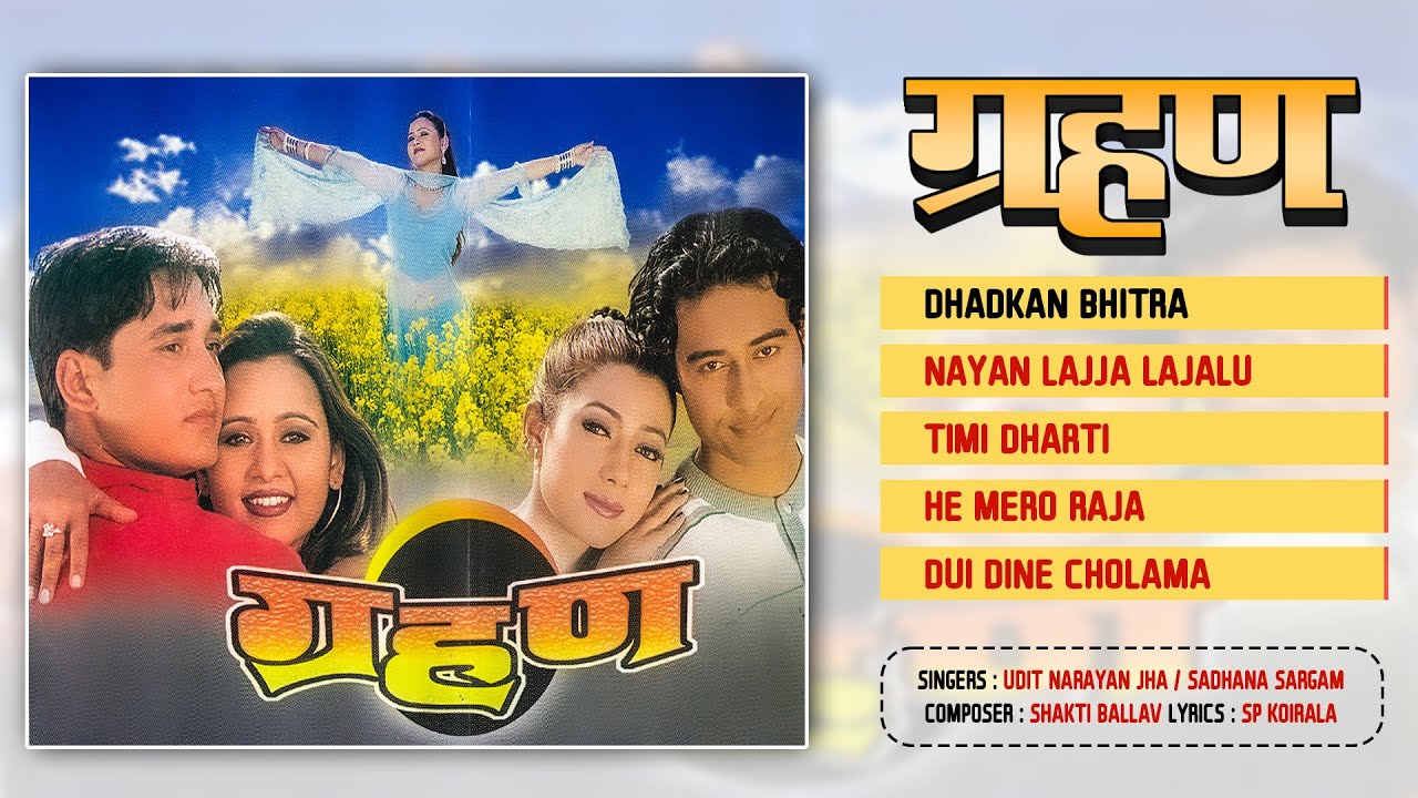 Grahan | Dhadkan Bhitra | Nayan Lajja Lajalu | Timi Dharti | Jukebox | Nepali Movie Song