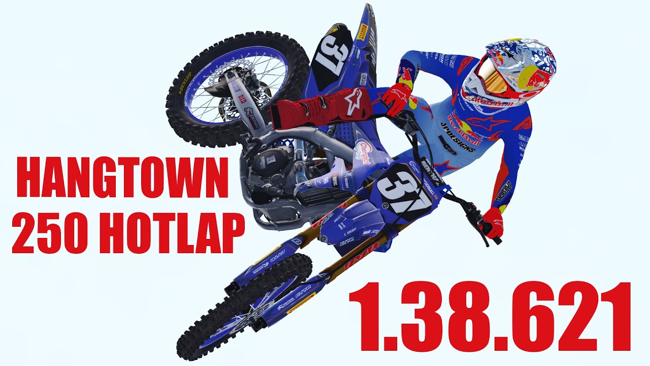 HANGTOWN YZ250F HOT LAP [ 1.38.621 ]
