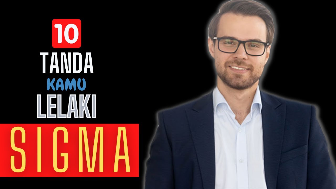 10 TANDA KAMU LELAKI SIGMA