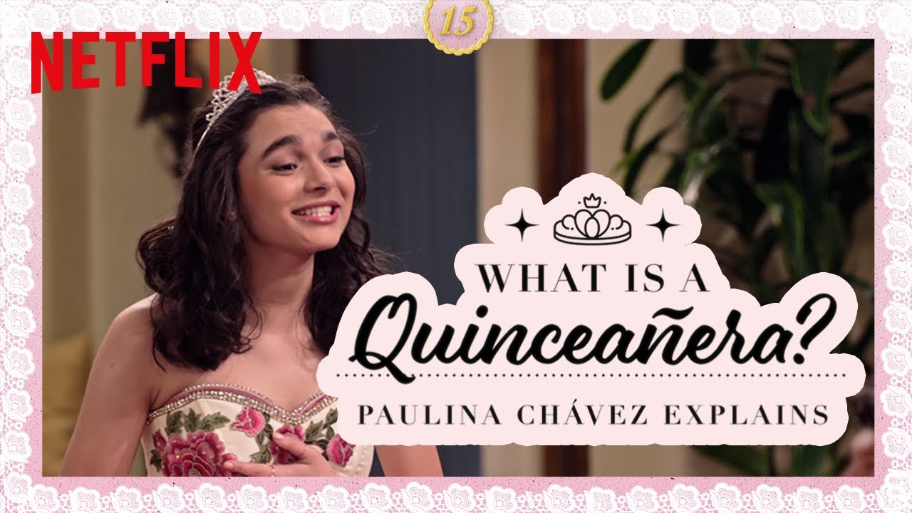 What is a Quinceañera? Paulina Chávez Explains 👸🏽 Netflix After School