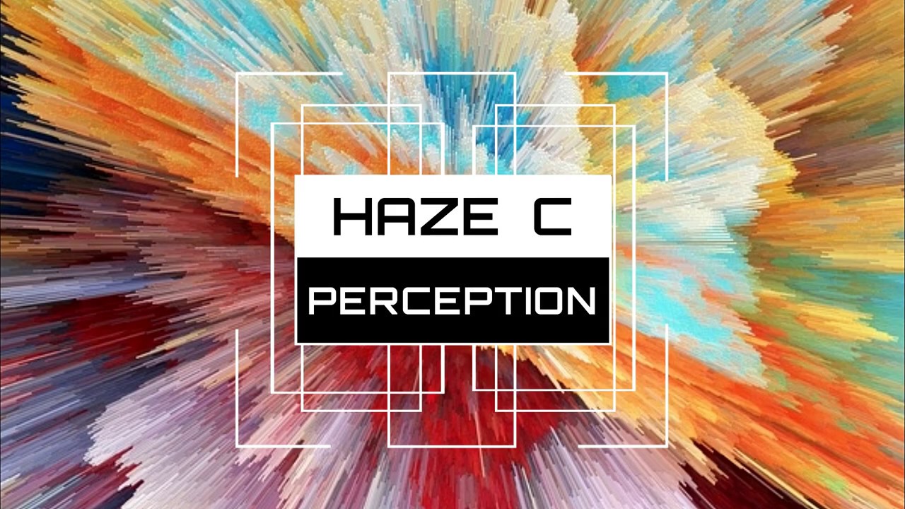 Haze - C - Perception (Original Mix)