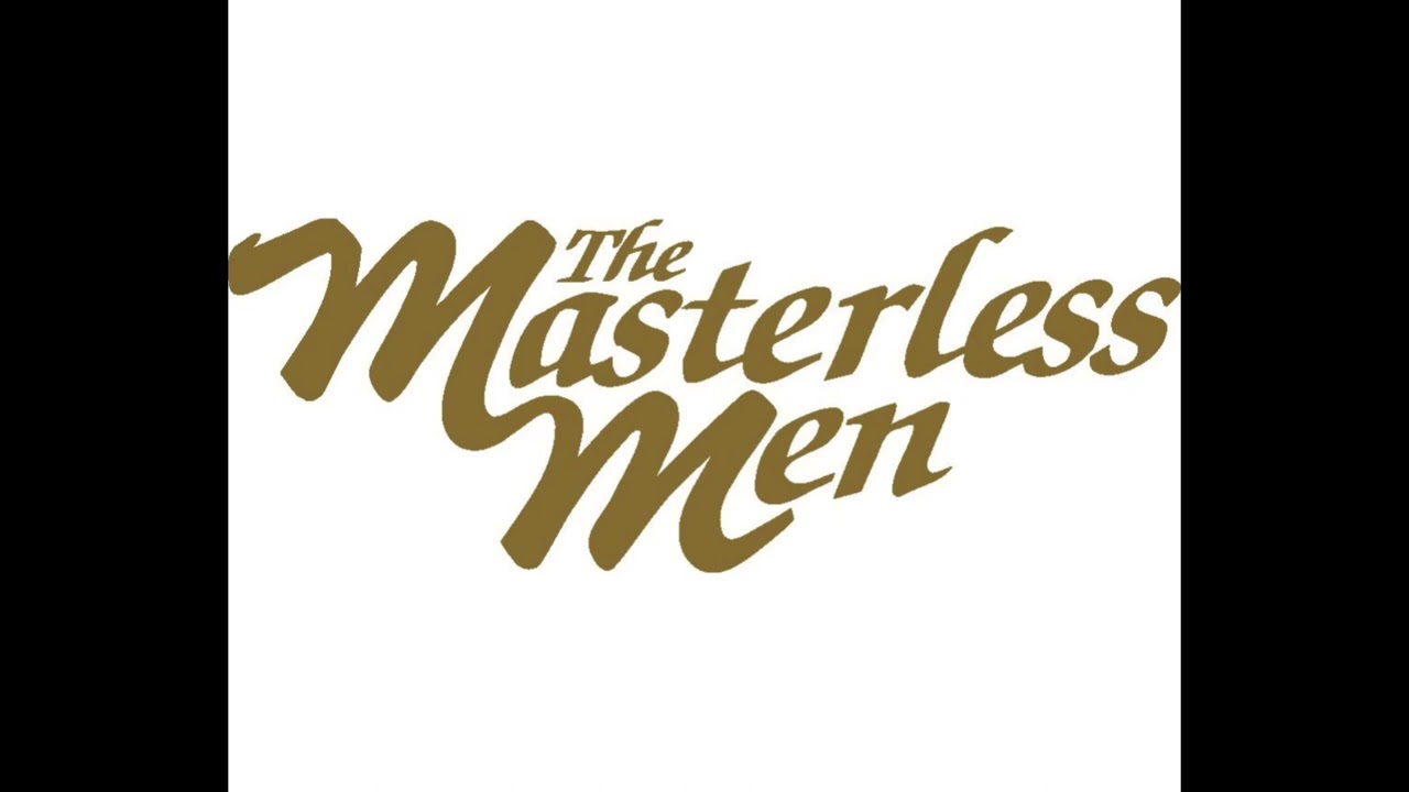 The Masterless Men - There were roses