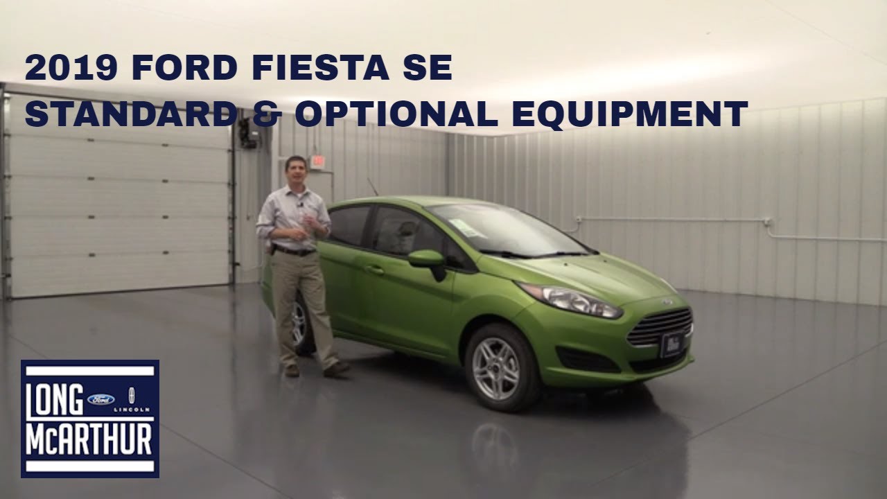 СТАНДАРТНОЕ И ДОПОЛНИТЕЛЬНОЕ ОБОРУДОВАНИЕ ДЛЯ FORD FIESTA SE 2019 ГОДА