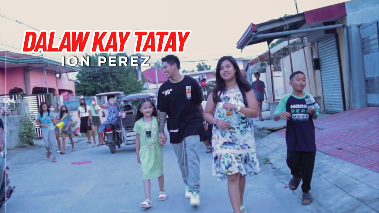 DALAW KAY TATAY | Ion Perez