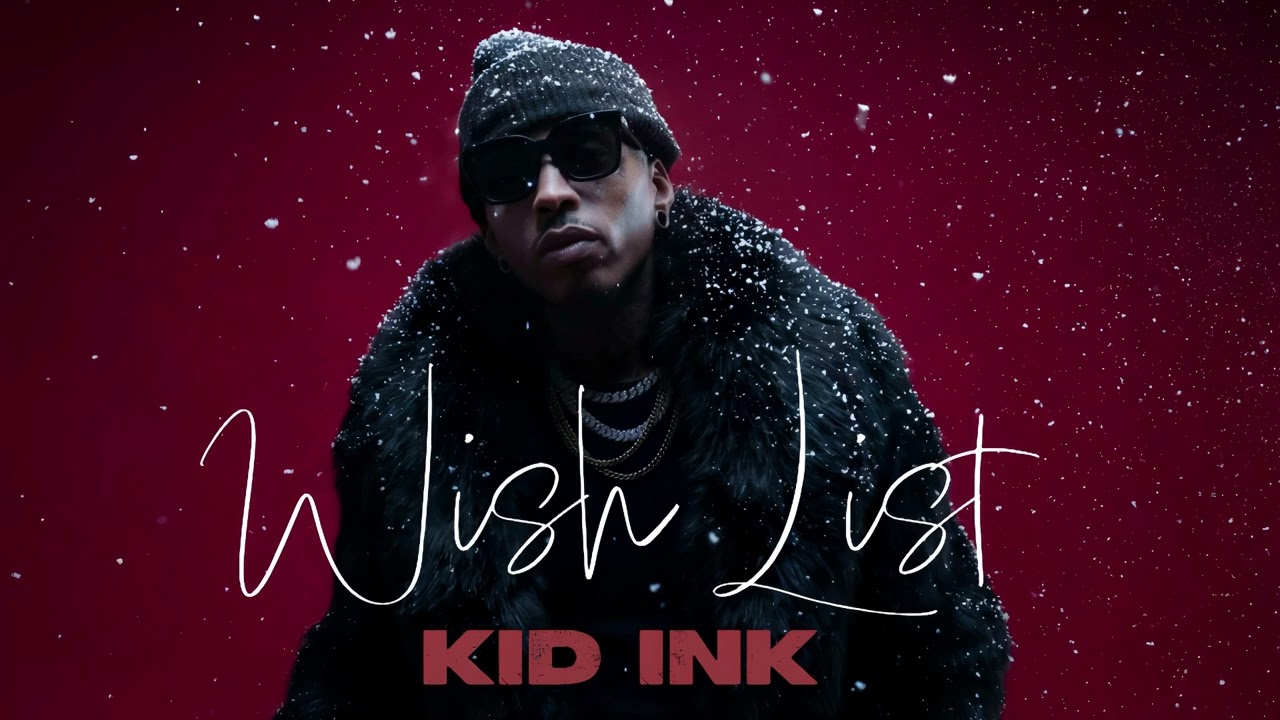 Kid Ink - Wish List [Holiday Pack]