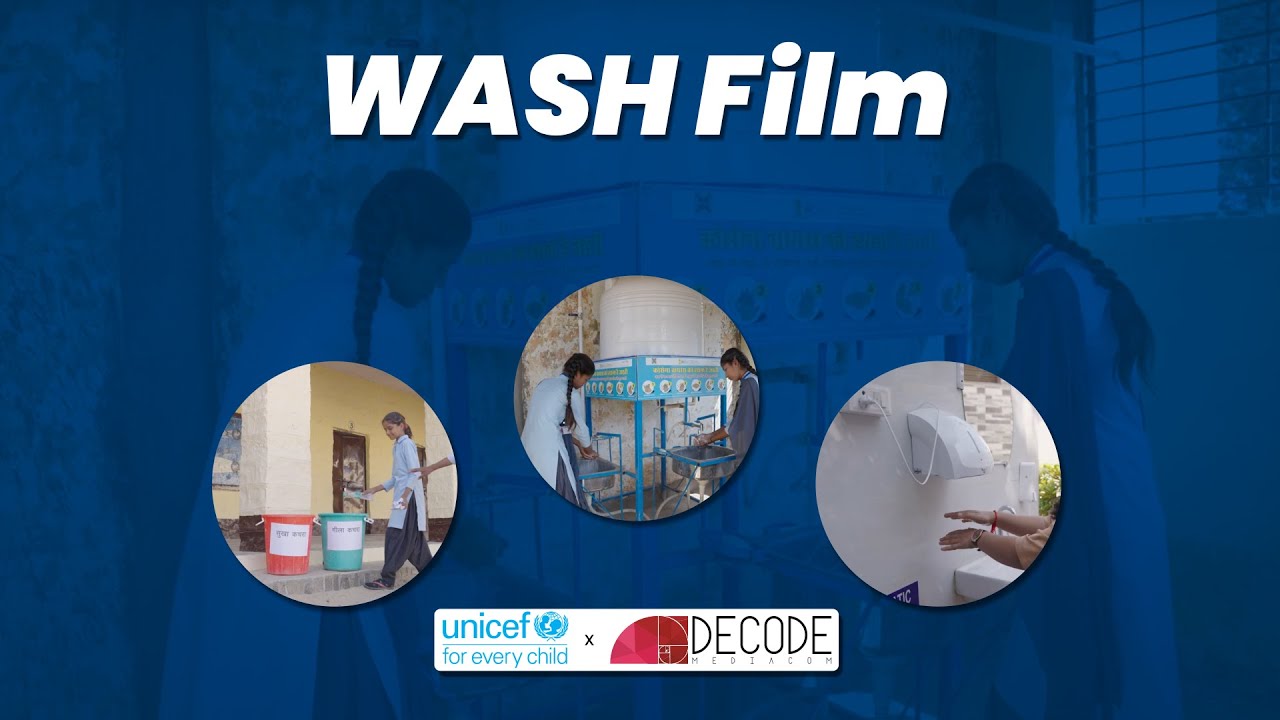 WASH Film I UNICEF I Documentary Film I Decode Mediacom
