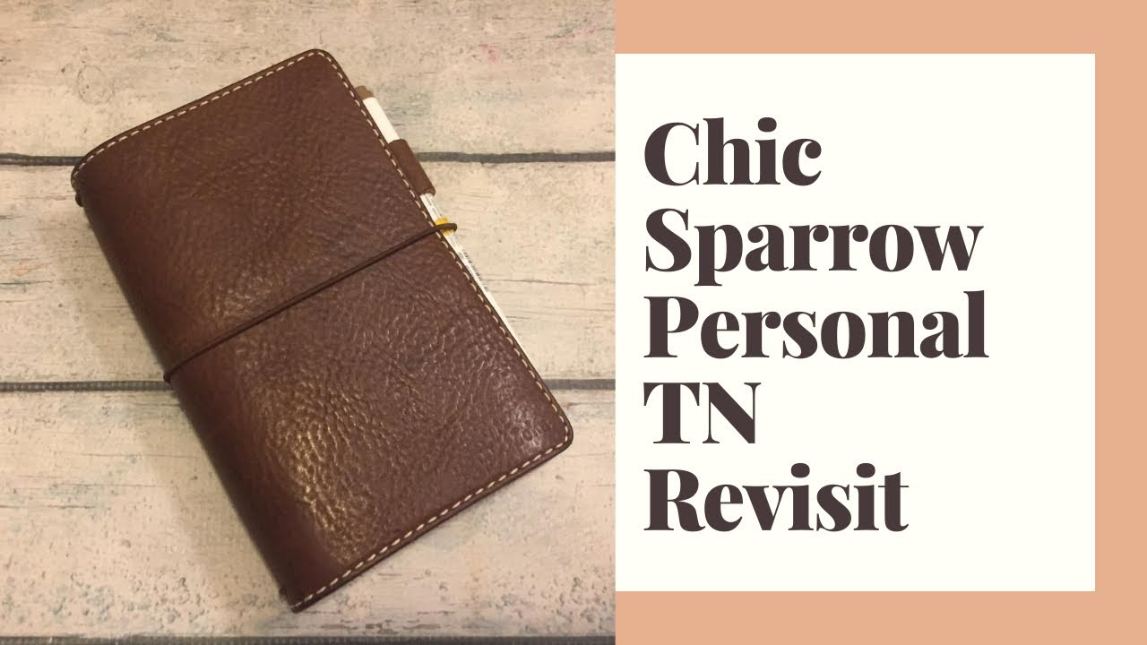 Chic Sparrow Personal TN Revisit