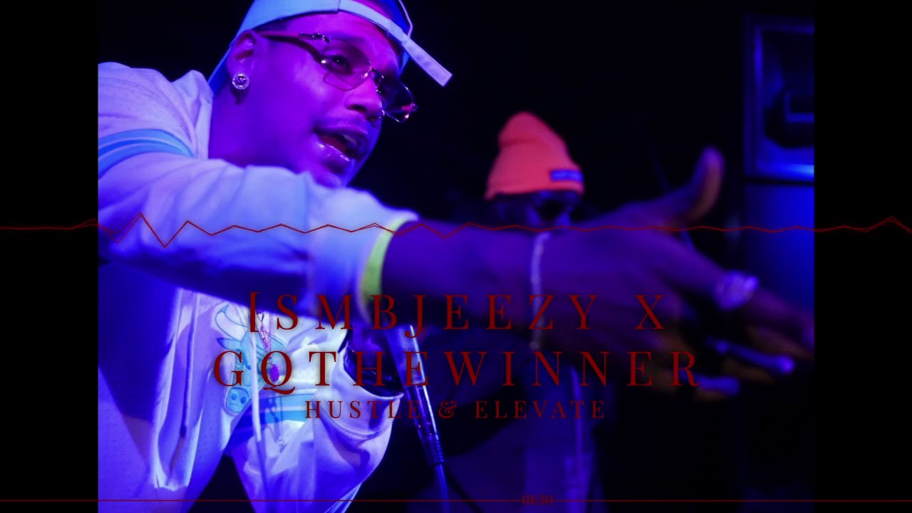Hustle & Elevate [SMBJeezy x GQTheWinner]