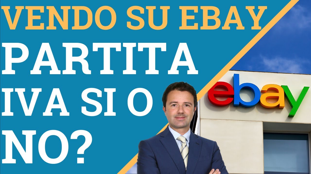 Vendere su Ebay senza partita iva: &egrave; possibile?