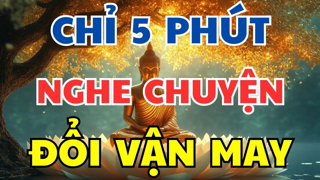 Chỉ 5 Phút Nghe Chuyện Nhân Quả Để ĐỔI VẬN MAY _ Nhân Quả Có Thật
