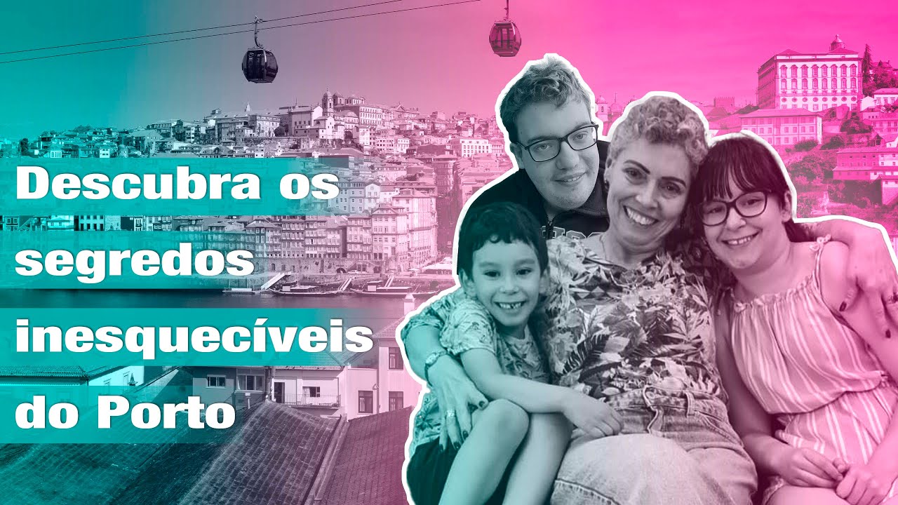 Passeio e Família: Descubra Os Segredos Que Só o Porto Revela