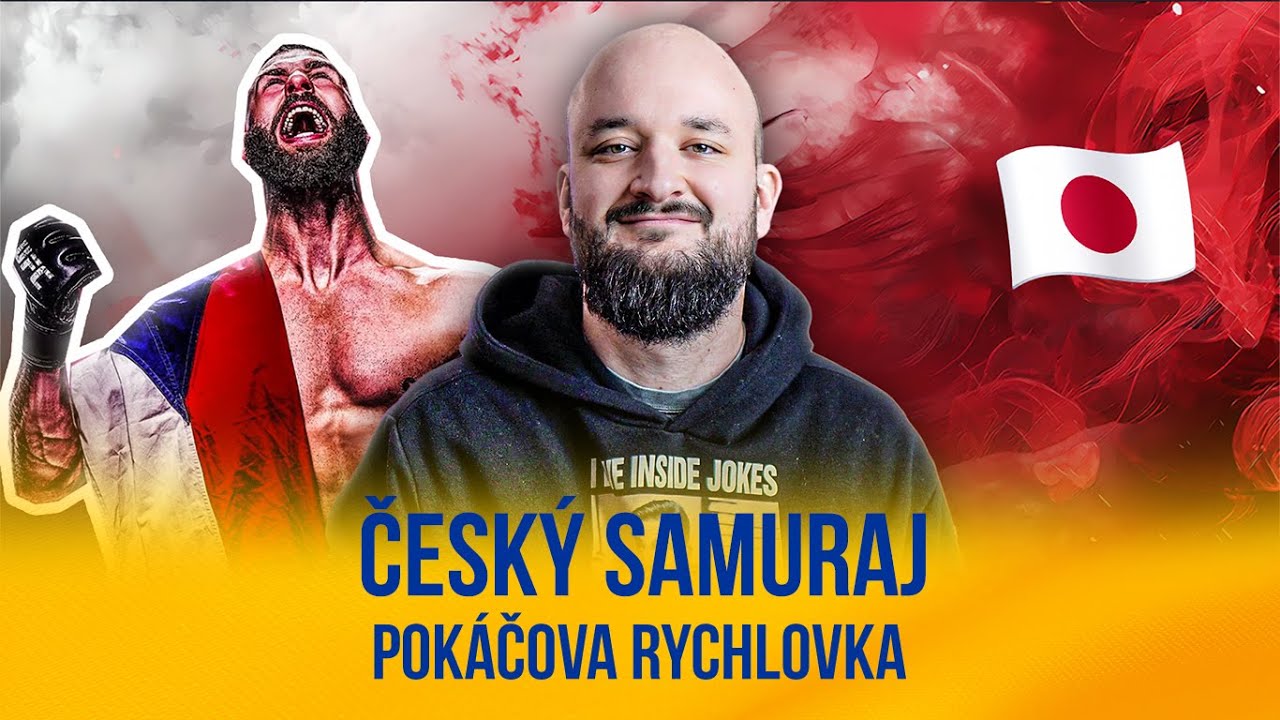 Český samuraj | POKÁČOVA RYCHLOVKA