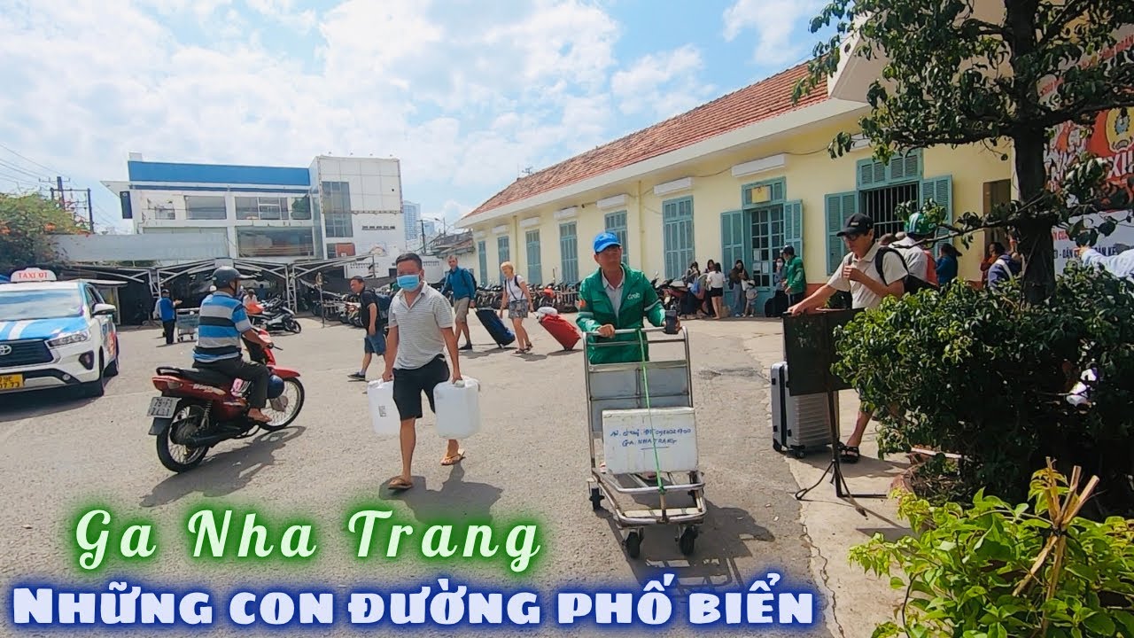 Ga Nha Trang Tấp Nập Khách Tây Và Những Con Đường Phố Biển Đông Đúc Náo Nhiệt. Cảm Ơn Cô Soan Phan
