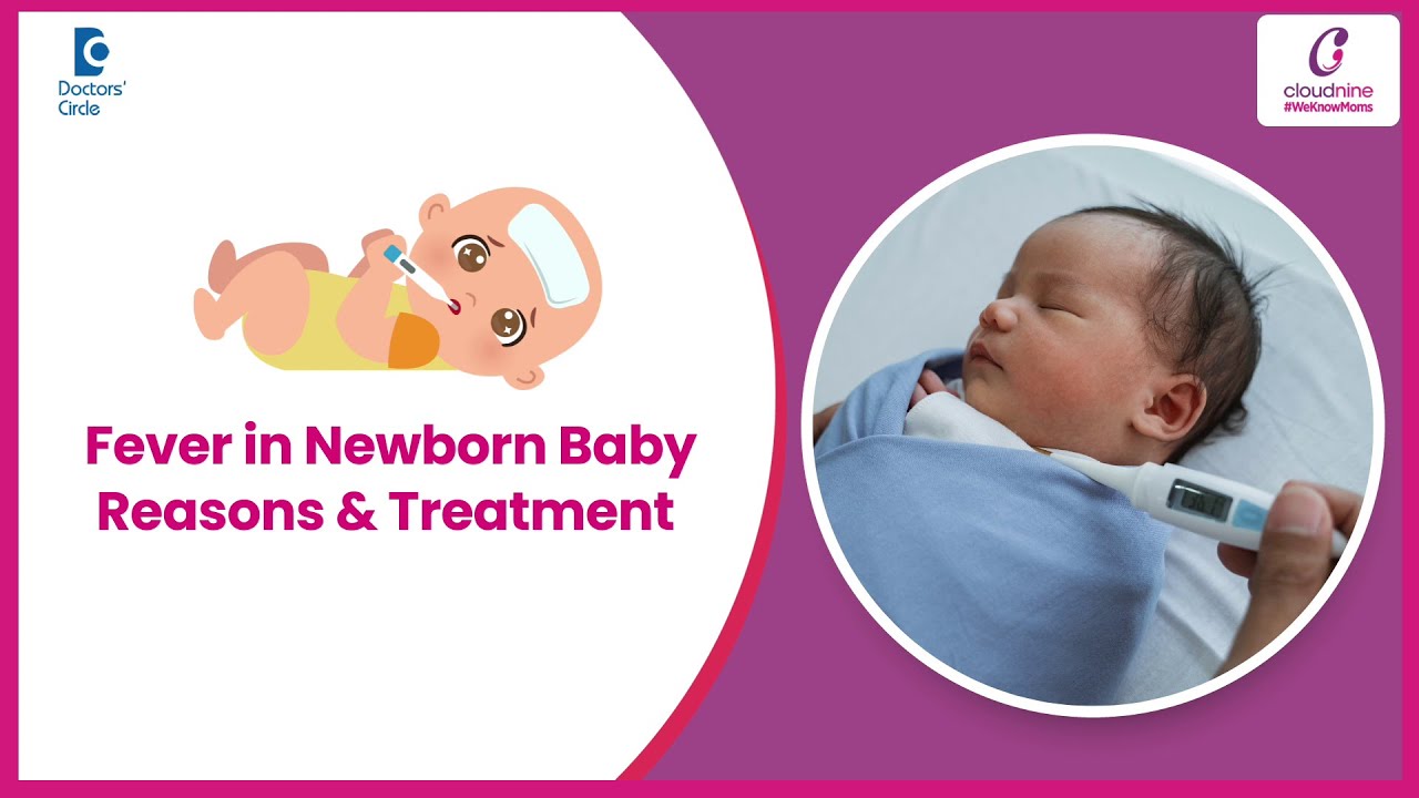 How to Treat Fever in Newborn Baby? - Dr. Kumari Gunjan at Cloudnine Hospitals | Doctors' Circle
