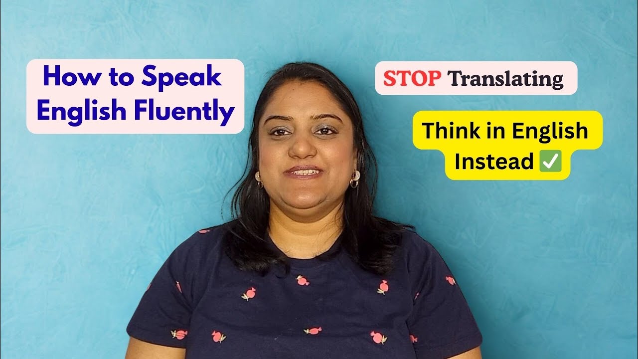 Speak English Fluently Without Translating in Your Head | Learn to speak English