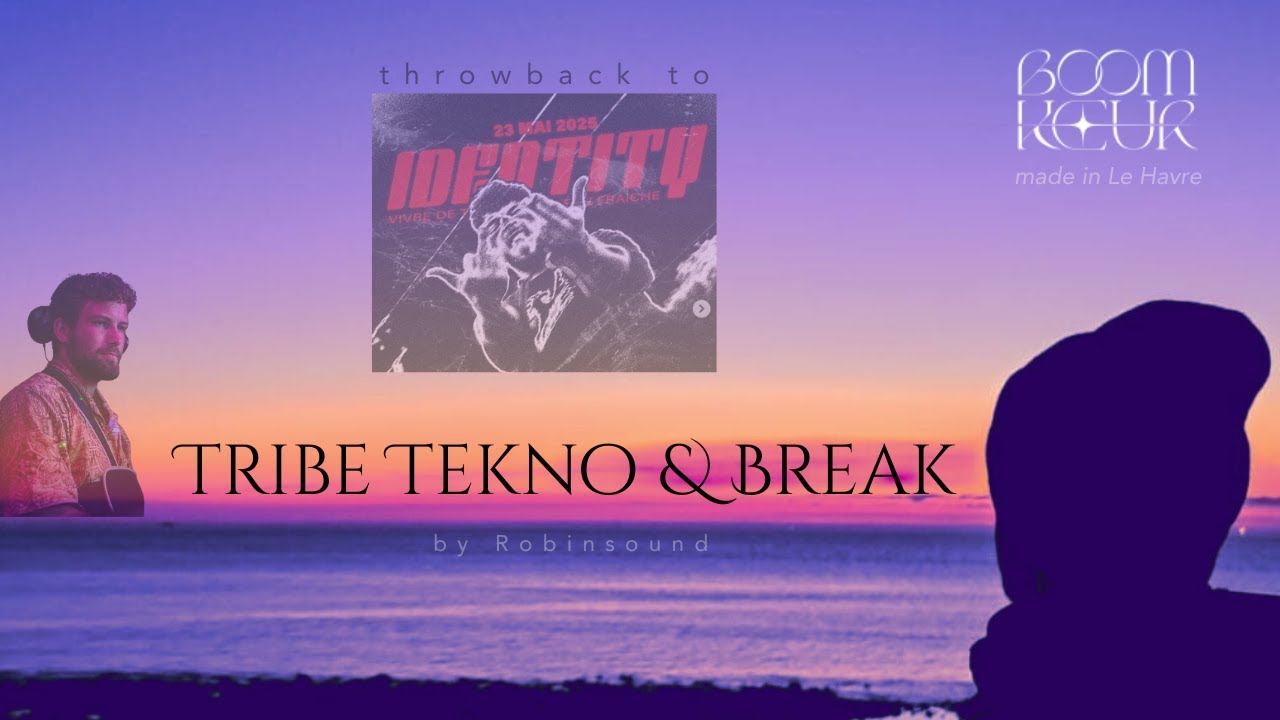 Tribe Tekno & Break (ONE HARM ONLY) ~ 1h30 / Boomkoeur edition mixed by Robinsound