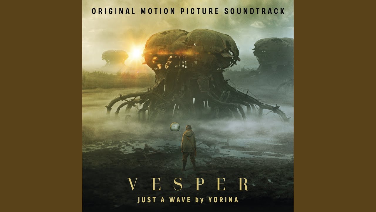 Just a Wave (From the Original Motion Picture Soundtrack VESPER)