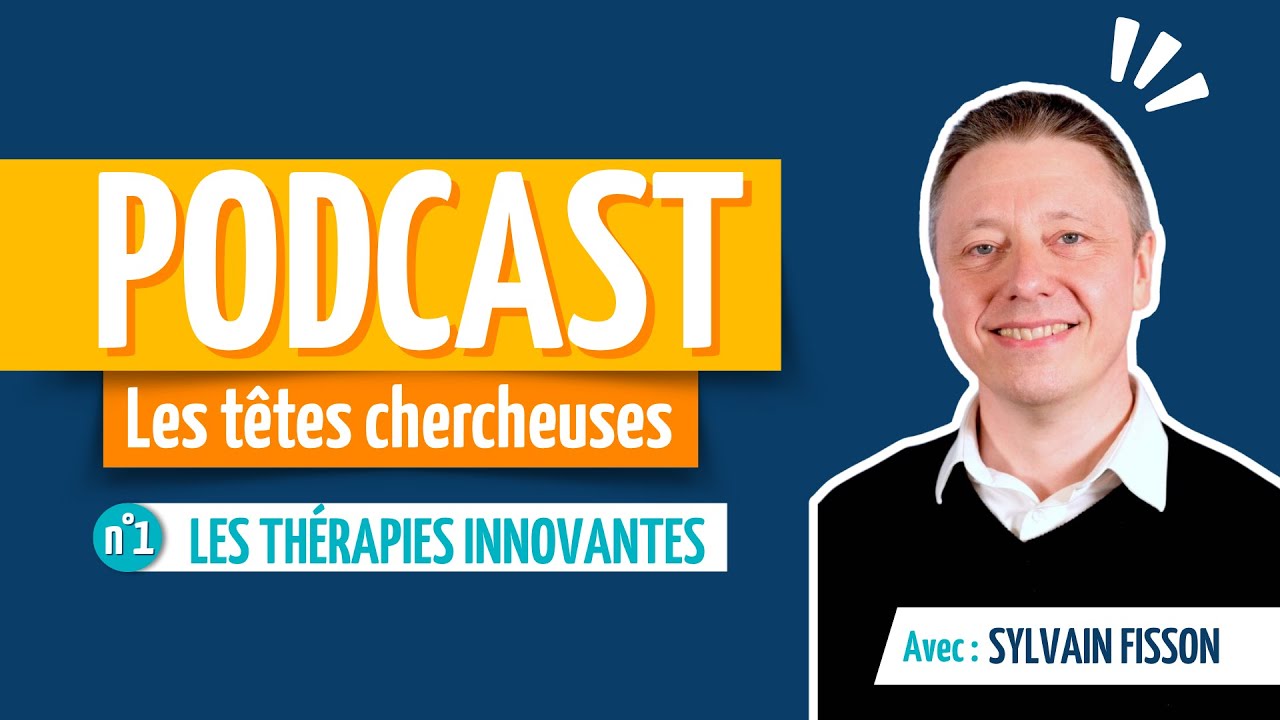 Sylvain Fisson, les thérapies innovantes