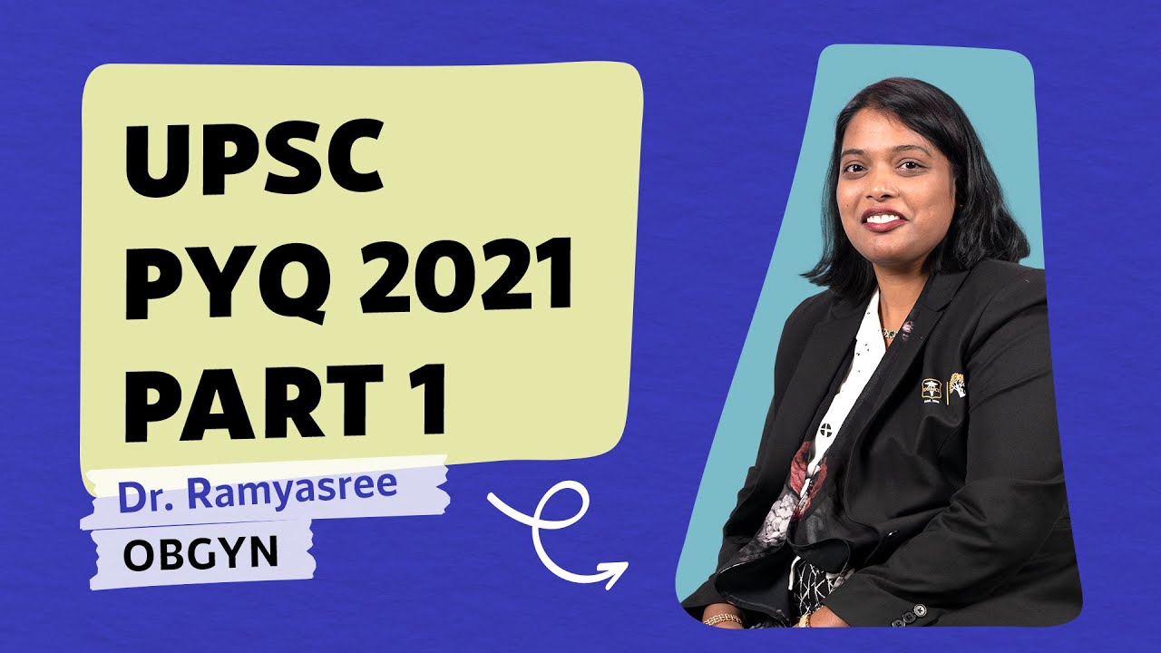 UPSC CMS Previous Year Questions - Part 1 with Dr. Ramyasree | OBGYN