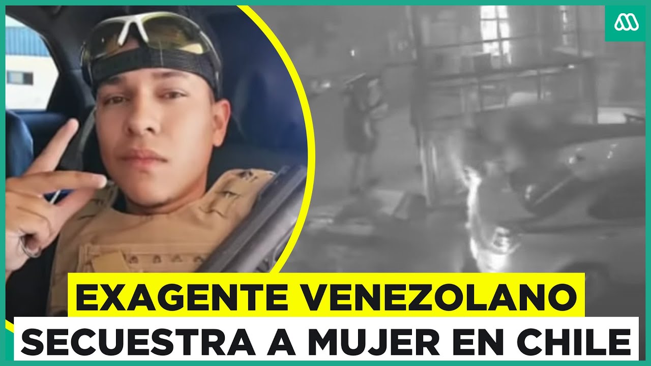 Exagente venezolano antiextorsión es detenido por secuestrar a una mujer en el norte de Chile