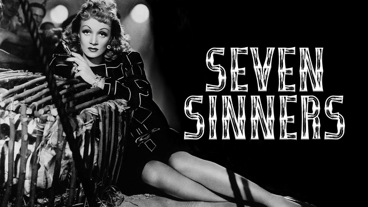 Seven Sinners (1940) Starring Marlene Dietrich As Torrid Temptress