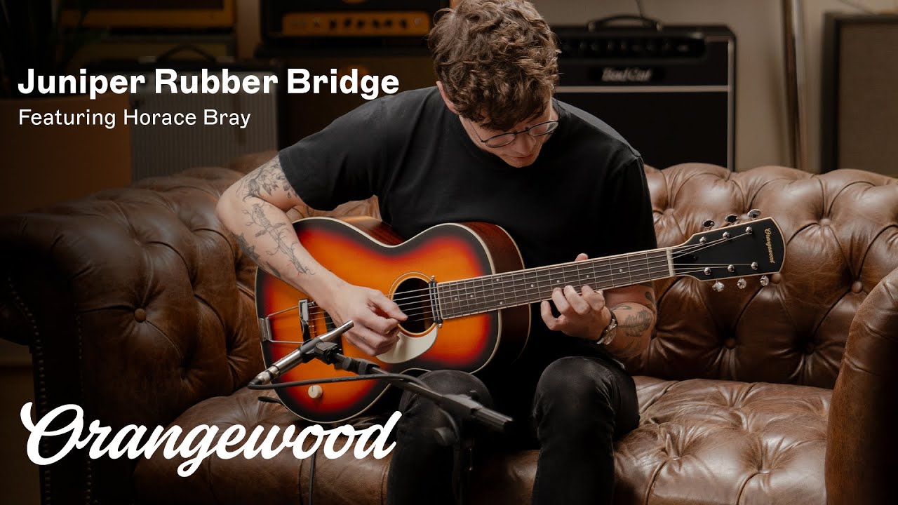 Juniper Sunburst | Rubber Bridge Guitar Demo ft. Horace Bray | Orangewood