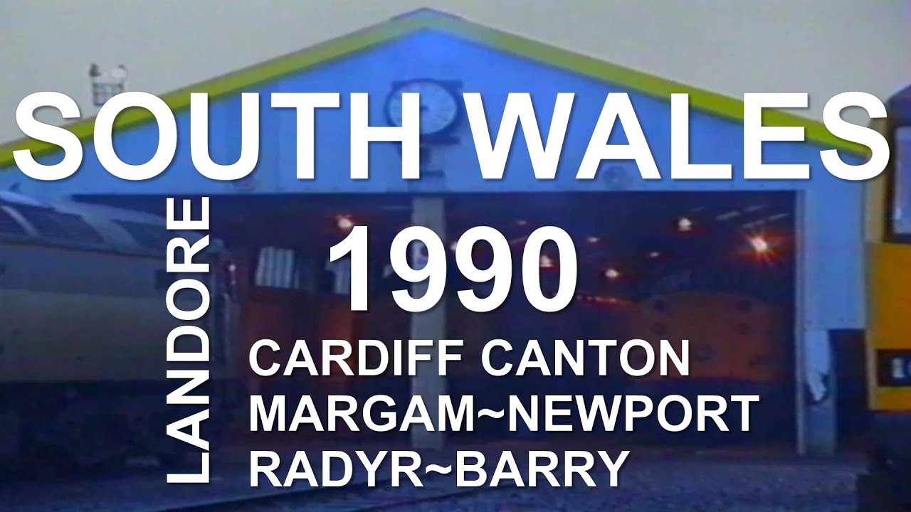 South Wales 1990. Swansea Landore, Margam, Cardiff Canton, Radyr, Barry & Newport British Rail