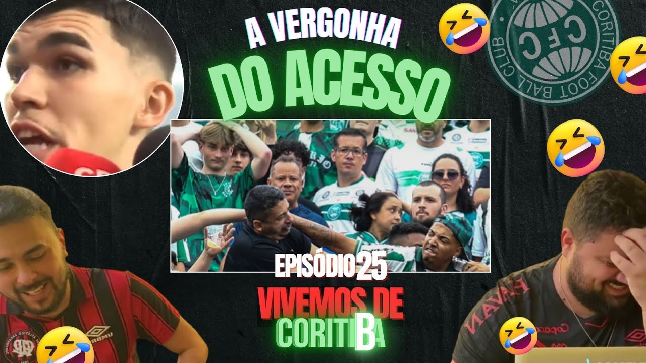 Torcida xinga e vaia time após acesso e Coxa se torna de novo piada nacional! Vivemos de Coritiba 25