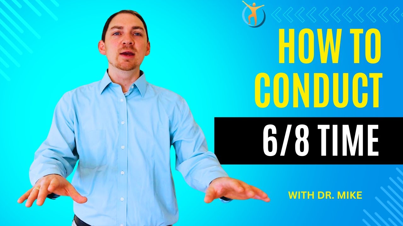 How to Conduct 6/8 Time Beat Pattern for Band Orchestra Choir