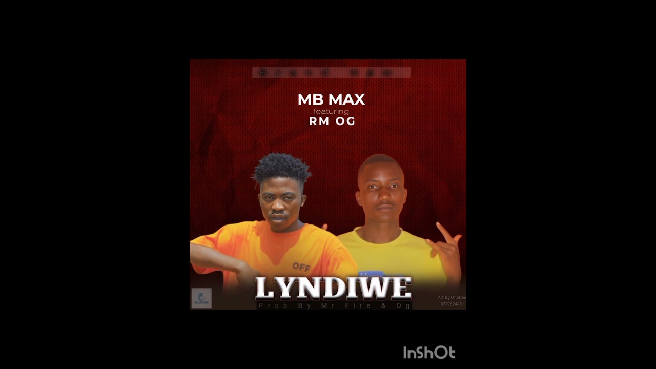 MB Max ft Rm og , LYNDIWE. Prod by Mr fire & og @zed music 