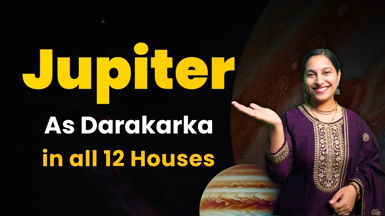 Юпитер как Даракарака во всех 12 домах | Черты характера супруга и карма брака | #ведическаяастро...