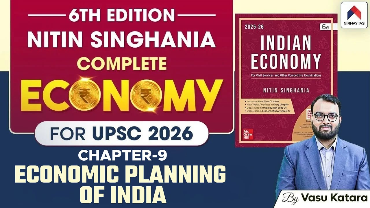 Indian Economy by Nitin Singhania | Ch 9: Economic Planning of India | by Vasu Katara | Nirnay IAS