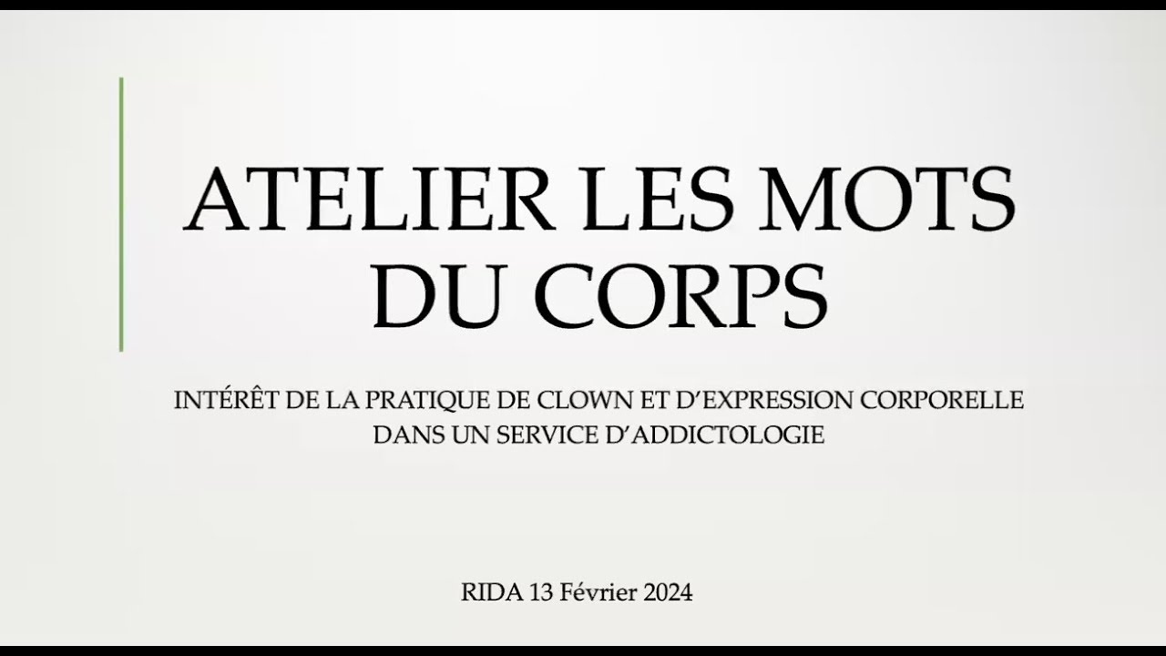 RIDA  Intérêt de la pratique de clown et d'expression corporelle dans un service d'addictologie