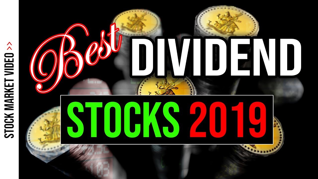 Best Dividend Stocks for 2019 (5 Top Investments!) ☀️