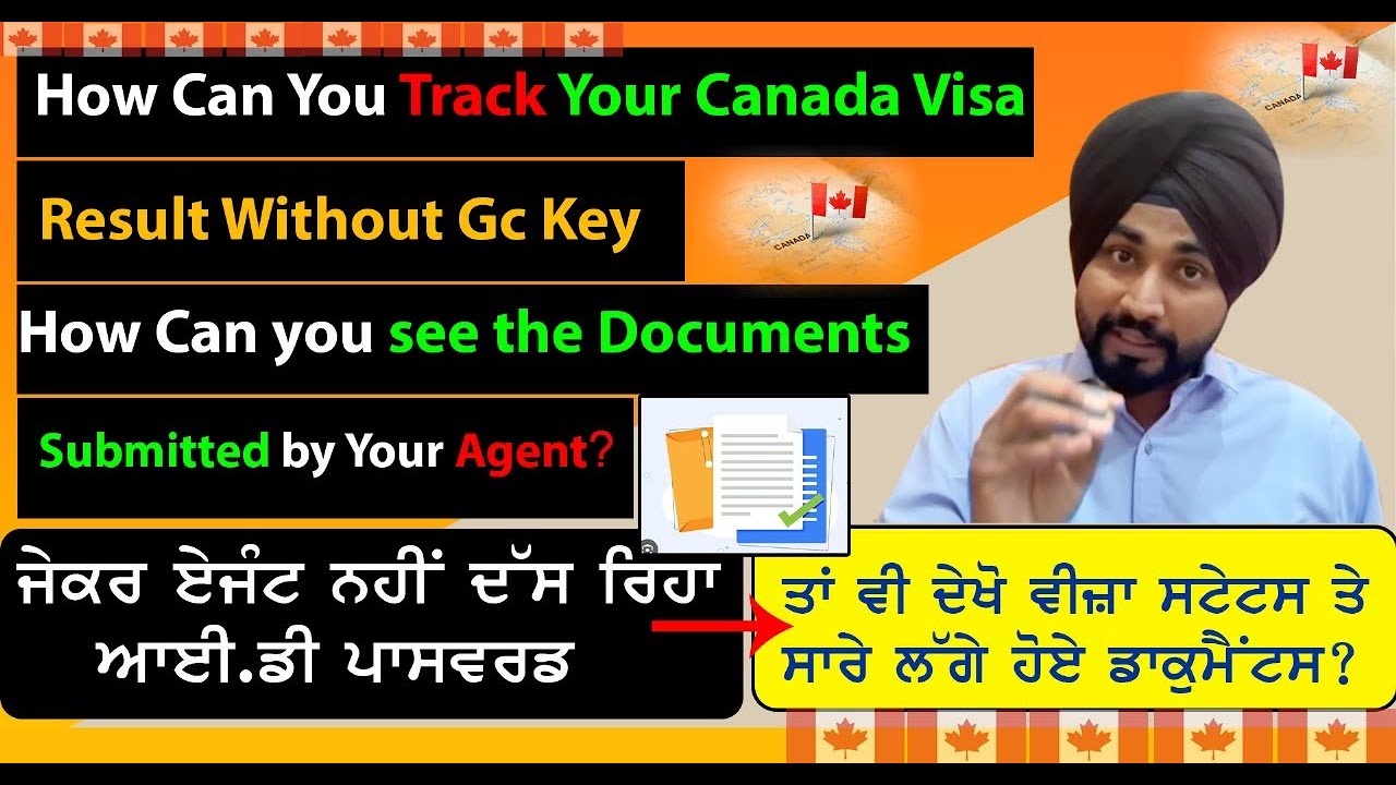 How Can You Track Your Canada Visa Result Without Gc Key and the Documents Submitted by Your Agent..