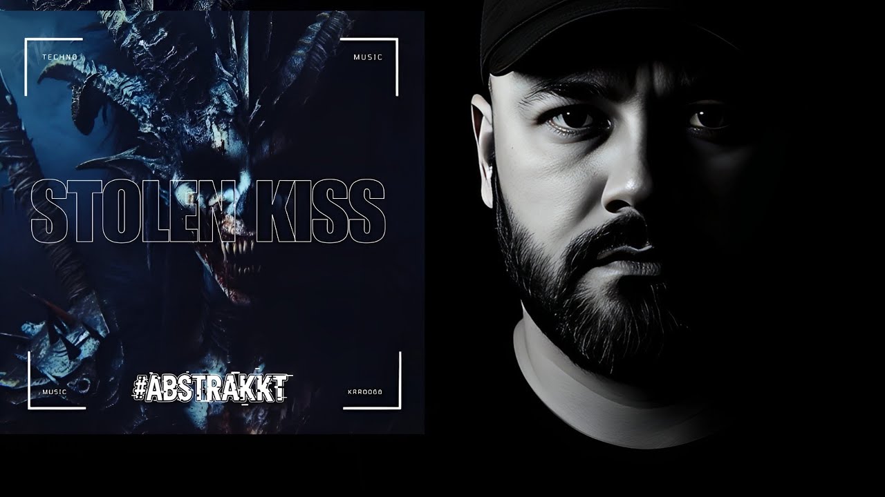 #ABSTRAKKT - STOLEN KISS ( ORIGINAL MIX )