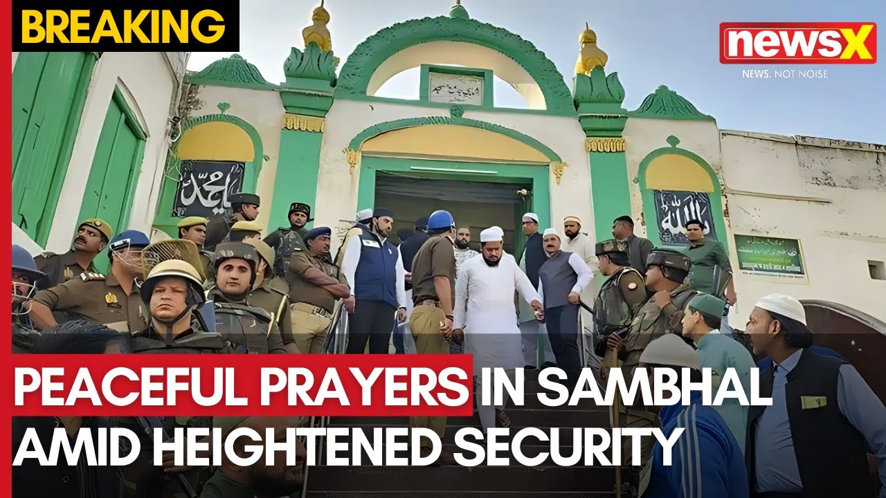 Sambhal Violence: Friday Prayers Conclude Peacefully at Sambhal Mosque | Security Forces On  Alert