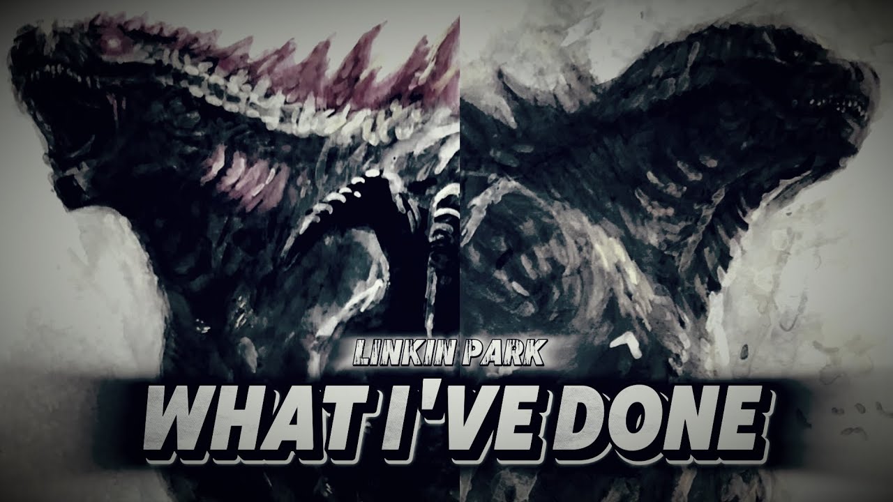 GODZILLA LEGENDARY (MONSTERVERSE) - AMV [Linkin Park - What I've Done]